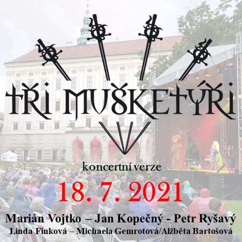 Tři mušketýři 18. 7. 2021 - Kroměříž